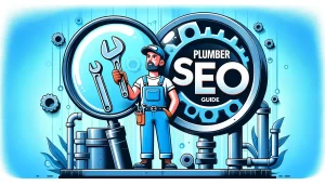 Plumber SEO Guide